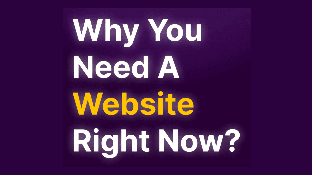 why you need a website right now