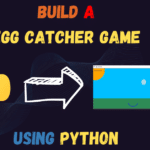 Egg Catcher Game Project in Python
