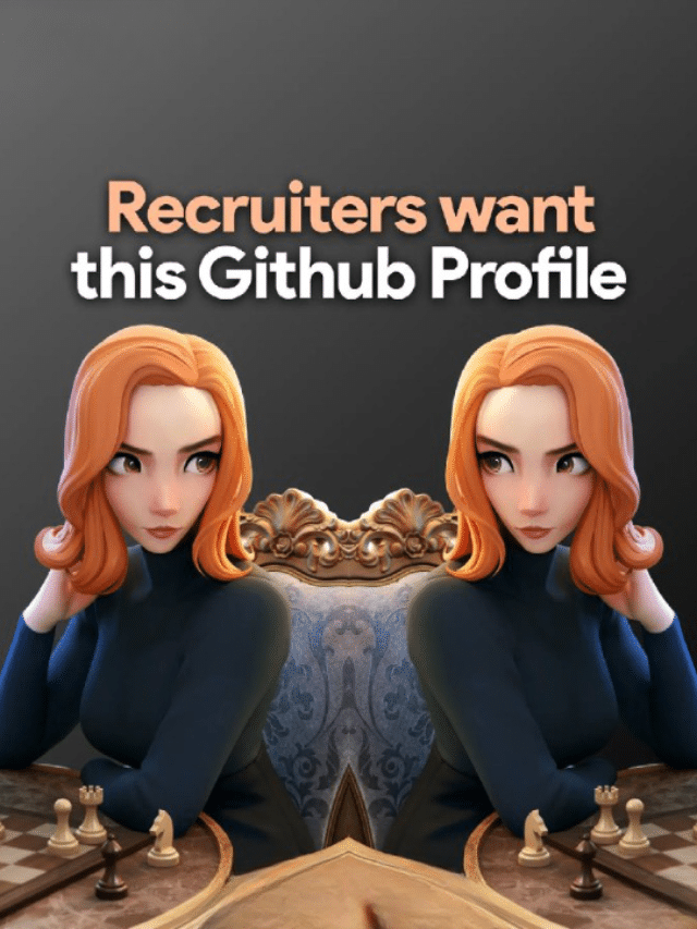 Create an Awesome GitHub Profile that Recruiters want