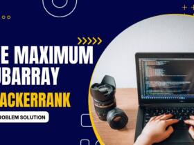 The Maximum Subarray HackerRank Solution