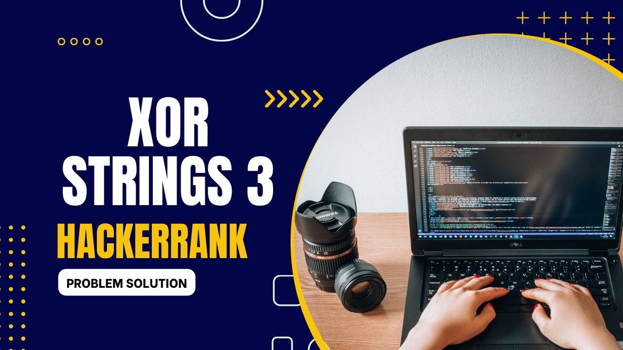 XOR Strings 3 HackerRank Problem Solution