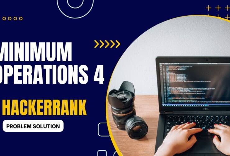 Minimum Operations 4 HackerRank Solution