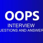 Top 50 OOPs Interview Questions & Answers