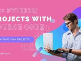 70+ Python Projects with Source Code for FYP
