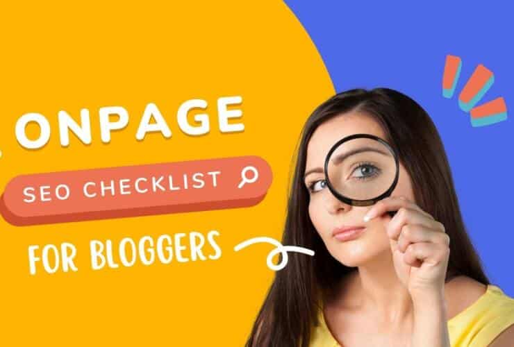 The Ultimate On-Page SEO Checklist For Bloggers